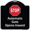 Signmission Designer Series-Stop Automatic Gate Opens Inward With Symbol, 18" x 18", BW-1818-9885 A-DES-BW-1818-9885 - alternate 1